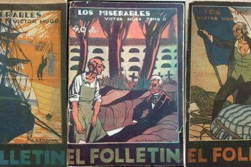 el Folletin, tomos 1, 2 y 3 (1923). Victor Hugo, los Miserables y expedientes de censura durante el franquismo. Literatura y pensamiento crítico en Cultugrafía