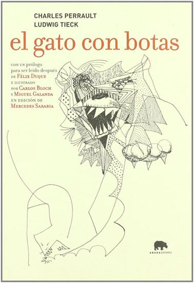 Der gestiefelte Kater (El gato con botas [1797]) De Johann Ludwig Tieck, el loco de la literatura alemana.
