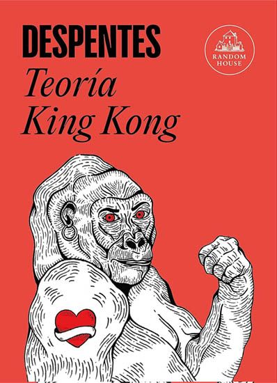 La teoría King Kong, Virginie Despentes (2006). Ensayo en el que la autora habla desde sus distintas experiencias en diferentes temas referentes al patriarcado y a la teoría del género. Este es un libro escrito para todas las mujeres que han sido tildadas de no ser buenas chicas y para los hombres que han sido excluidos del club patriarcal por no ser lo suficientemente “masculinos”.