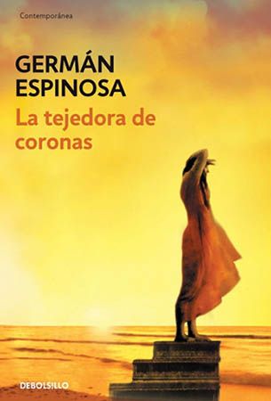 portada de la obra La tejedora de coronas del autor Germán Espinosa